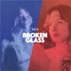 Broken Glass Vol 8 feat Bre Kennedy Solaya Single