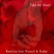 Take My Heart feat Weasel Radio Single