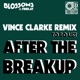 To Do List After The Breakup feat Findlay Vince Clarke Remix Single
