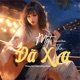 Một Thời Đã Xa Acoustic Single