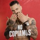 NO COPIAMOS Single