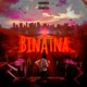 Binatna slowed Single