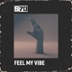 Feel My Vibe Single
