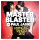 Hypnotic Tango 2K12 Remixes Master Blaster vs Paul Janke EP