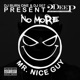 No More Mr Nice Guy