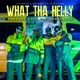 WHAT THA HELLY SOMEONE CALL THE AMBULANCE Single