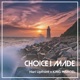 Choice I Made feat King Marcel Single