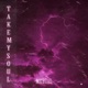 TAKE MY SOUL Single