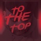 To the top feat westworldklique Single