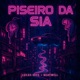 PISEIRO DA SIA Single