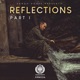 Reflections Part I Single