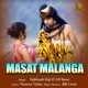 Mast Malanga Single