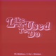 Like We Used To Do Single