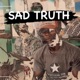 Sad Truth Single