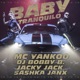 Baby Tranquilo feat DJ Bobby B Jacky Jack YANX Single