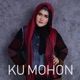 Ku Mohon Single