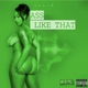 Ass Like That feat Profit Single