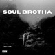 Soul Brotha Single