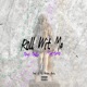 Roll Wit Me feat Kastro Single