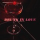 DRUNK IN LOVE feat JTheKidd Teys Single