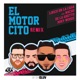El Motorcito Remix feat De La Ghetto Nacho Miky Woodz Single