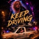 Keep Driving feat BIZ Single