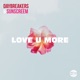 Love U More Single