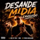 Desande dos Midia Envolvido Single