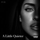 A Little Quieter Single