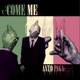 Come me Single