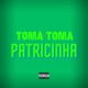 Toma Toma Patricinha Single