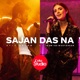 Sajan Das Na Single