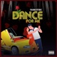 Dance for Me Single