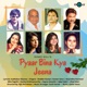 Pyaar Bina Kya Jeena Original Motion Picture Soundtrack