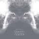 Gravity of Center