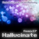 Hallucinate EP
