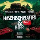 Haschischplatten Bier feat Raf45 Pushky Favorite Single
