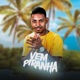 Vem Piranha Single