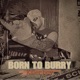 Born to Burry Single