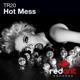 Hot Mess Single