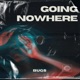 Going Nowhere Single