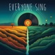 Everyone Sing Single