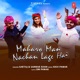 Maharo Man Nachan Lage Hai Single