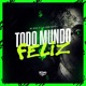 Todo Mundo Feliz Single