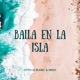 Baila En La Isla Single