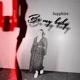Be My Baby Single