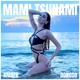Mami Tsunami Single
