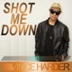 Shot Me Down Single