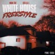 WHITEHOUSE FREESTYLE feat BTO Lil E Single