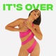 It s Over Single